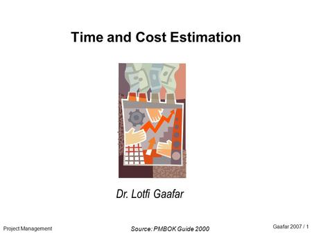 Time and Cost Estimation