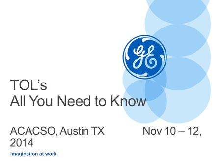TOL’s All You Need to Know ACACSO, Austin TX Nov 10 – 12, 2014