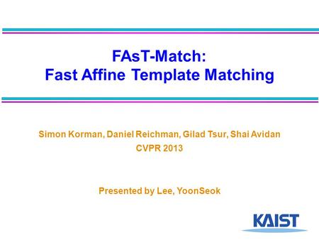 FAsT-Match: Fast Affine Template Matching