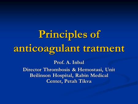 Principles of anticoagulant tratment