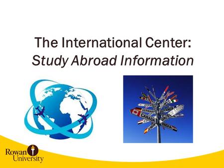The International Center: Study Abroad Information.