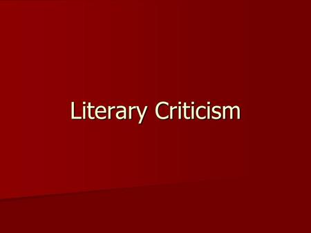 Literary Criticism.