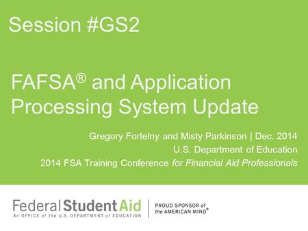 FAFSA® and Application Processing System Update