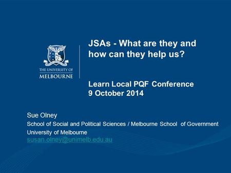 Sue Olney School of Social and Political Sciences / Melbourne School of Government University of Melbourne