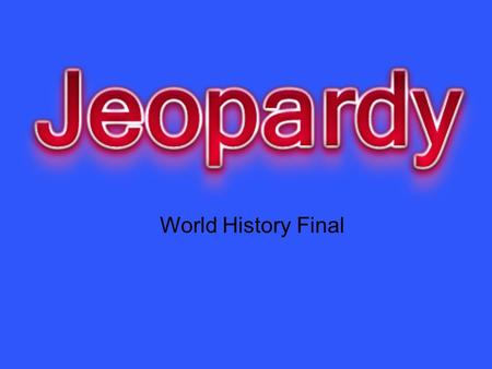 World History Final. ColumbusSpicesSlaveryPlantationsTrade 10 20 30 40 50.