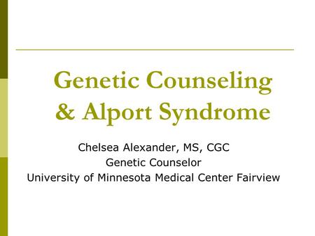 Genetic Counseling & Alport Syndrome