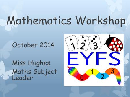 October 2014 Miss Hughes Maths Subject Leader