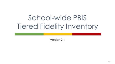 School-wide PBIS Tiered Fidelity Inventory