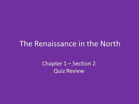 The Renaissance in the North