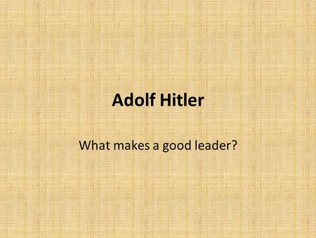 What makes a good leader?