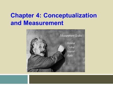 Chapter 4: Conceptualization and Measurement