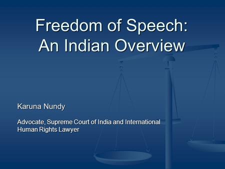 Freedom of Speech: An Indian Overview