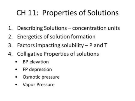 CH 11: Properties of Solutions
