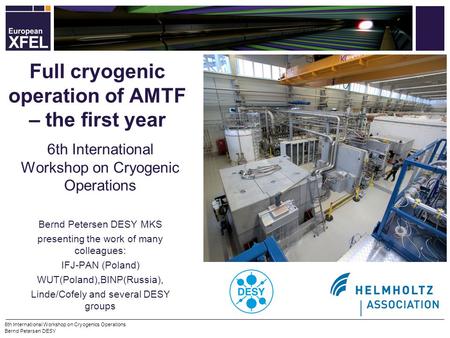 Full cryogenic operation of AMTF – the first year