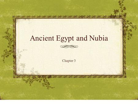Ancient Egypt and Nubia