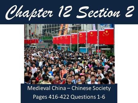 Medieval China – Chinese Society Pages Questions 1-6