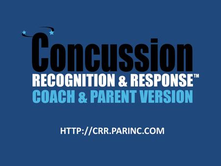 Overview: New tool that helps coaches and parents to recognize the signs/symptoms of a concussion and to respond quickly and appropriately.