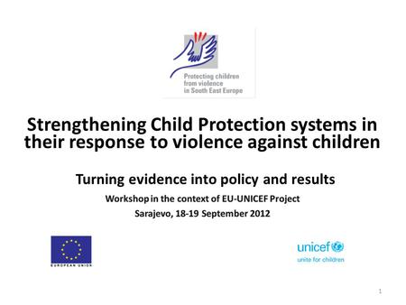 1. EU – UNICEF Project July 2011 – July 2013 – Objective 1: In four countries, analysis of gaps in the accountability and responsiveness of service providers.