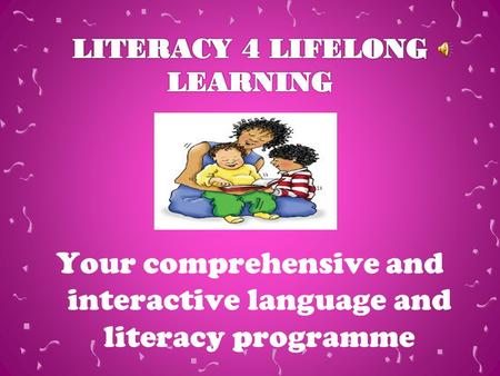 Your comprehensive and interactive language and literacy programme.