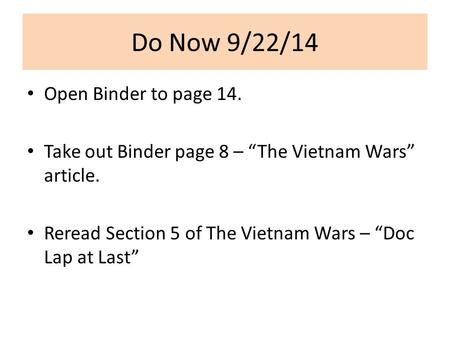 Do Now 9/22/14 Open Binder to page 14.