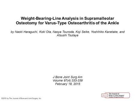 Weight-Bearing-Line Analysis in Supramalleolar Osteotomy for Varus-Type Osteoarthritis of the Ankle by Naoki Haraguchi, Koki Ota, Naoya Tsunoda, Koji Seike,