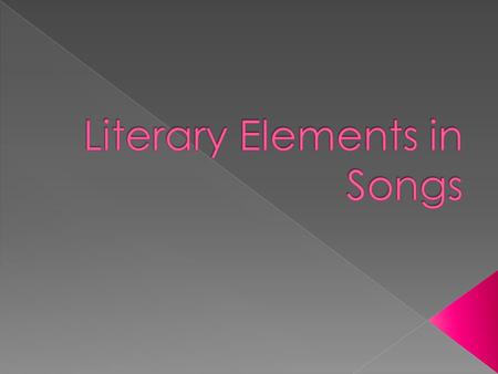 Literary Elements in Songs