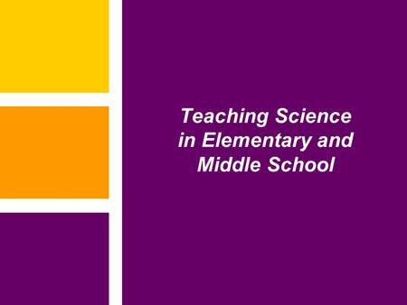 Teaching Science in Elementary and Middle School.