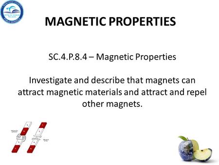 SC.4.P.8.4 – Magnetic Properties