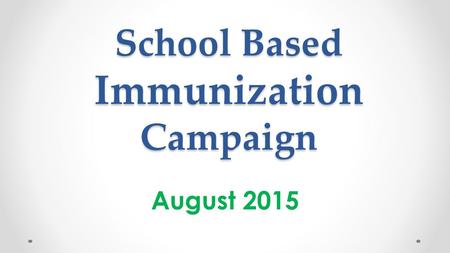 School Based Immunization Campaign