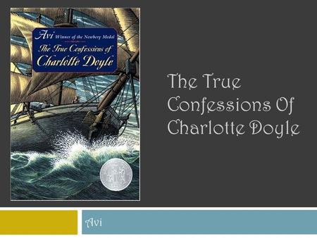 The True Confessions Of Charlotte Doyle