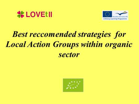 Best reccomended strategies for Local Action Groups within organic sector.