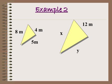Example 2 4 m 8 m 5m 12 m x y.