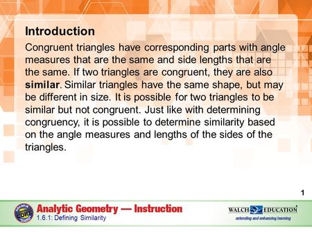 Introduction Congruent triangles have corresponding parts with angle measures that are the same and side lengths that are the same. If two triangles are.