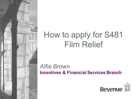 How to apply for S481 Film Relief