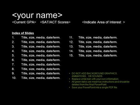 Index of Slides 1.Title, size, media, date/term. 2.Title, size, media, date/term. 3.Title, size, media, date/term. 4.Title, size, media, date/term. 5.Title,