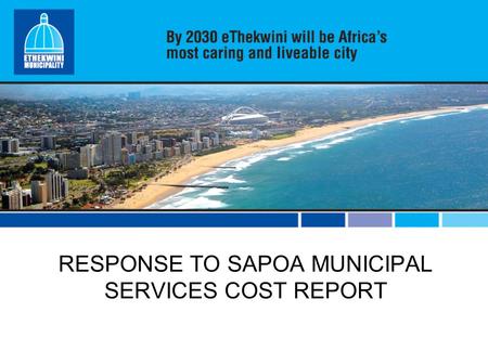 RESPONSE TO SAPOA MUNICIPAL SERVICES COST REPORT.