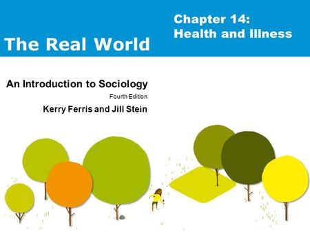 Chapter 14:  Health and Illness