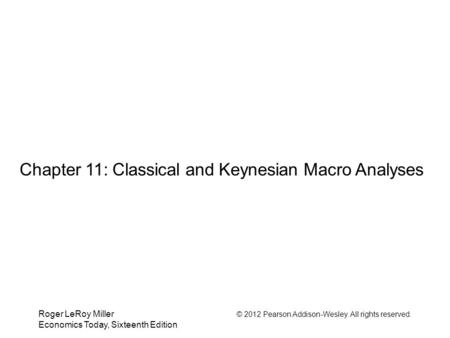 Chapter 11: Classical and Keynesian Macro Analyses