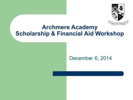 Archmere Academy Scholarship & Financial Aid Workshop