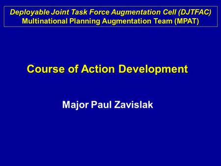 Course of Action Development