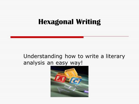 Understanding how to write a literary analysis an easy way!