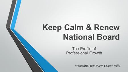 Keep Calm & Renew National Board