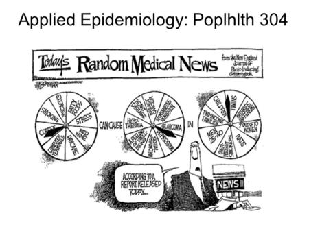Applied Epidemiology: Poplhlth 304