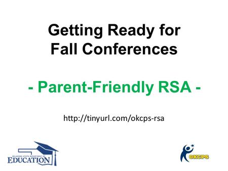 Getting Ready for Fall Conferences - Parent-Friendly RSA - SB 346 – Third-Grade Graduation HB 2511 – Amendments to SB 346 HB 2516 – Amendments to SB 346.