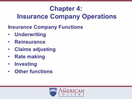 Chapter 4: Insurance Company Operations