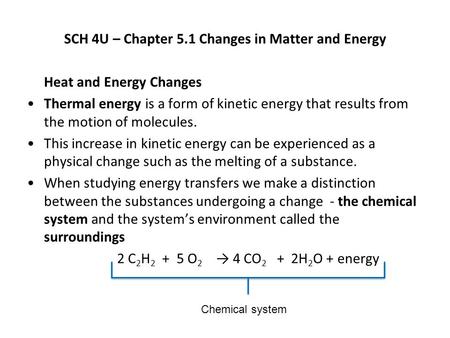 SCH 4U – Chapter 5.1 Changes in Matter and Energy
