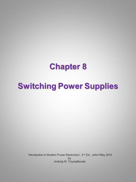 Chapter 8 Switching Power Supplies