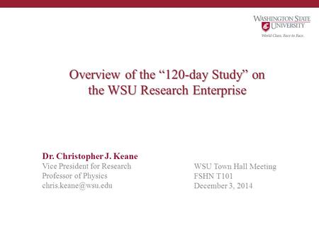 Overview of the “120-day Study” on the WSU Research Enterprise