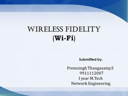 Wireless Fidelity (Wi-Fi)