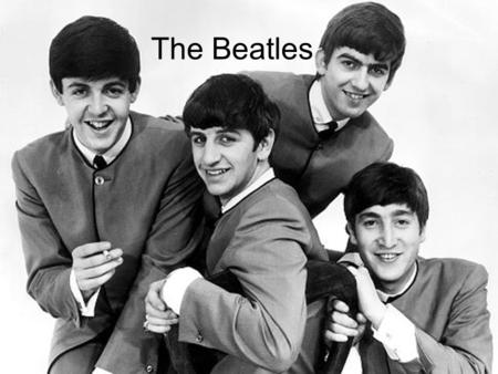 The Beatles. The Beatles is British rock band from Liverpool which was founded in 1960.